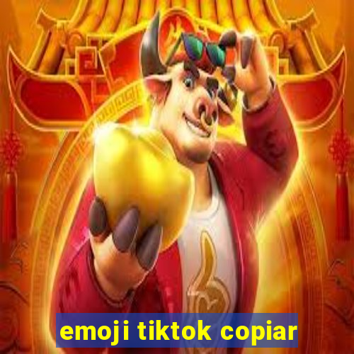 emoji tiktok copiar